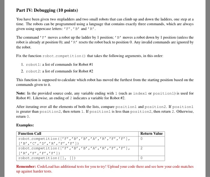  Python Part IV: Debugging (10 points) You have been given two