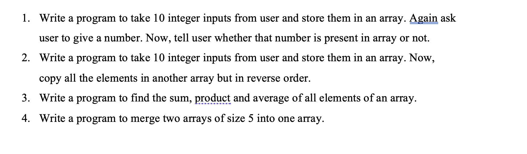  C++Write a program to take 10 integer inputs from user and