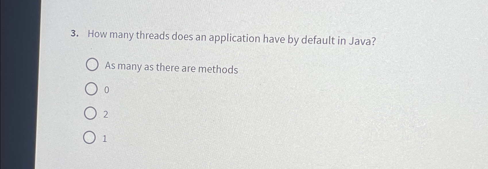  How many threads does an application have by default in Java?