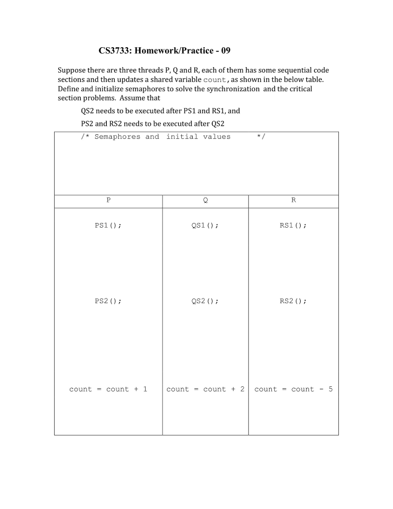 CS3733: Homework/Practice - 09 Suppose there are three threads P, Q