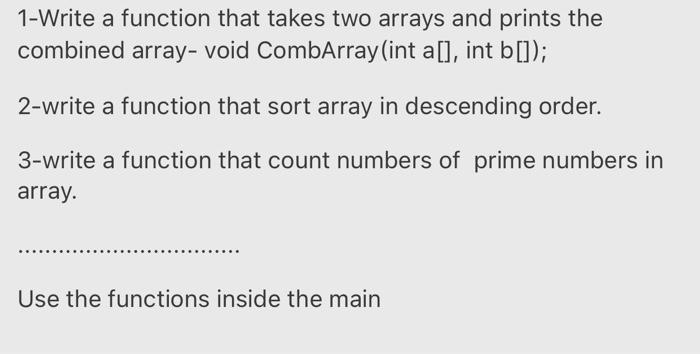  1-Write a function that takes two arrays and prints the combined