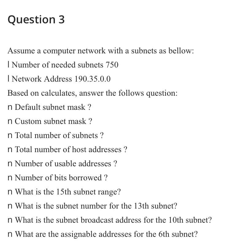  Assume a computer network with a subnets as bellow: I Number