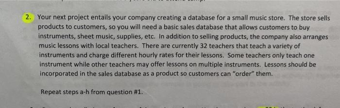  please explain/answer the question#2 and follow the steps from a-h 2.