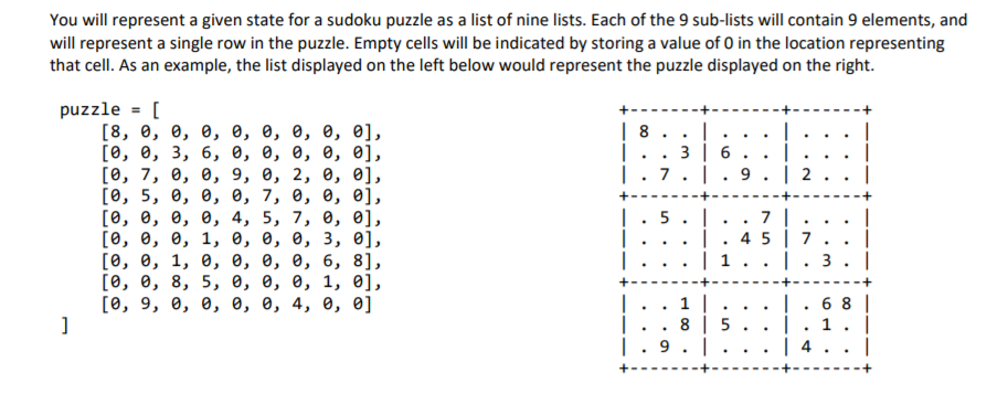 undefined You will represent a given state for a sudoku puzzle as