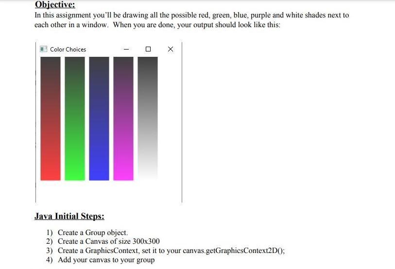 In Java, please add comments. Both Languages: 1) Remember an RGB (red,green,blue)