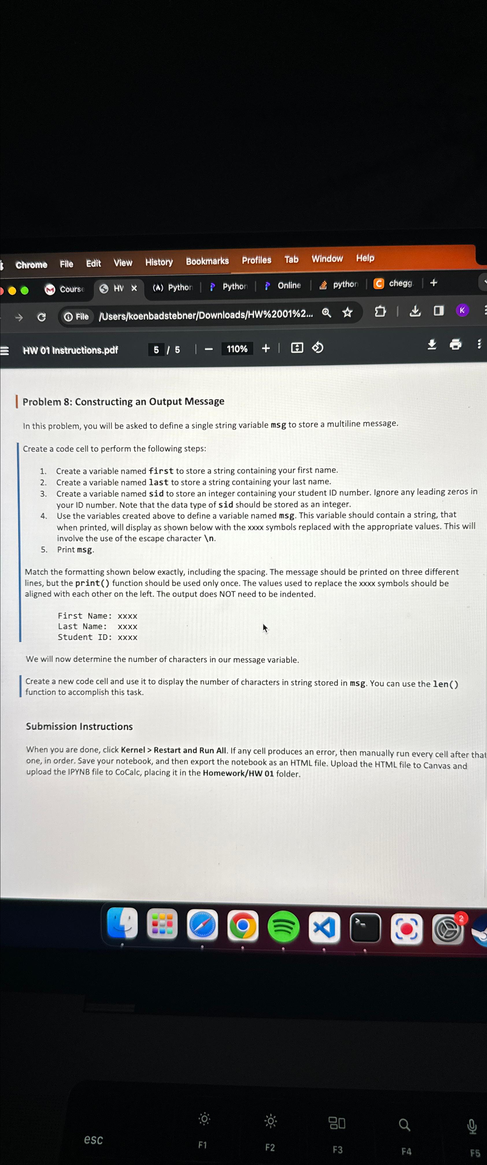  Problem 8: Constructing an Output Message In this problem, you will
