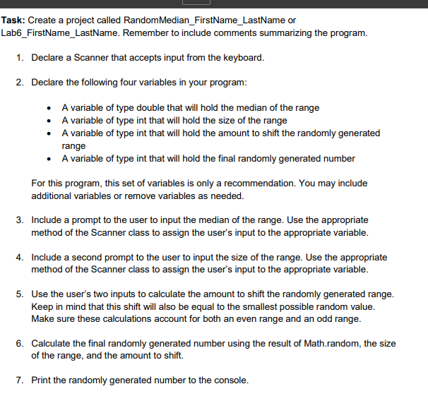  isk: Create a project called RandomMedian_FirstName_LastName or b6_FirstName_LastName. Remember to include