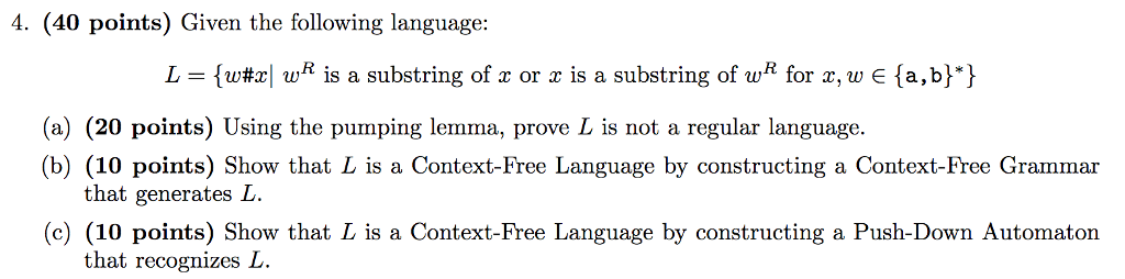 Please show work if necessary 4 1. (40 points) Given the following