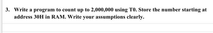 please use edsim51 3. Write a program to count up to 2,000,000