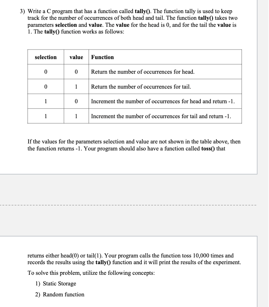  3) Write a C program that has a function called tally.