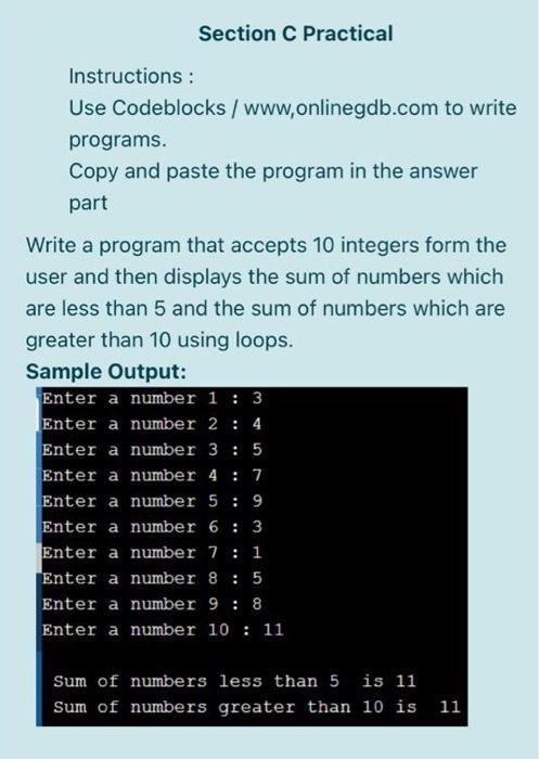  Section C Practical Instructions : Use Codeblocks / www.onlinegdb.com to write