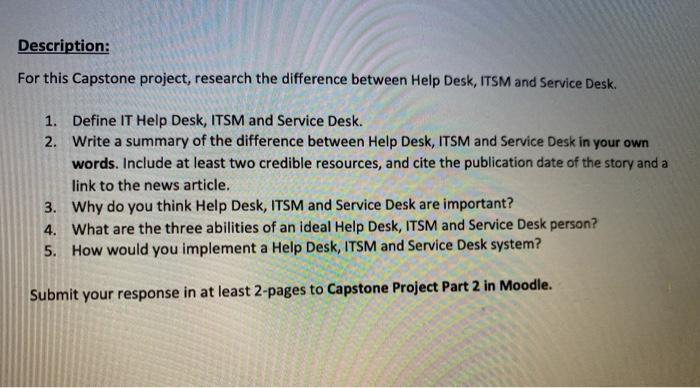 please answer and will rate good Description: For this Capstone project, research