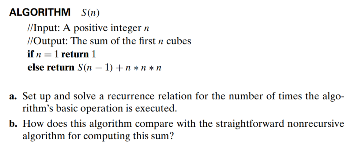 Consider the following recursive algorithm for computing the sum of the first