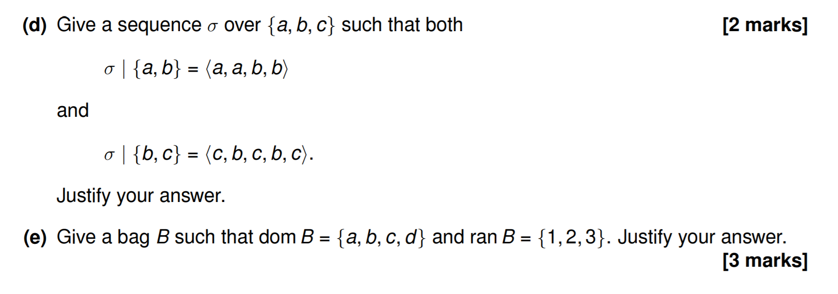 (a) Does the formula [5 marks] VX:N. (X* X > x) of