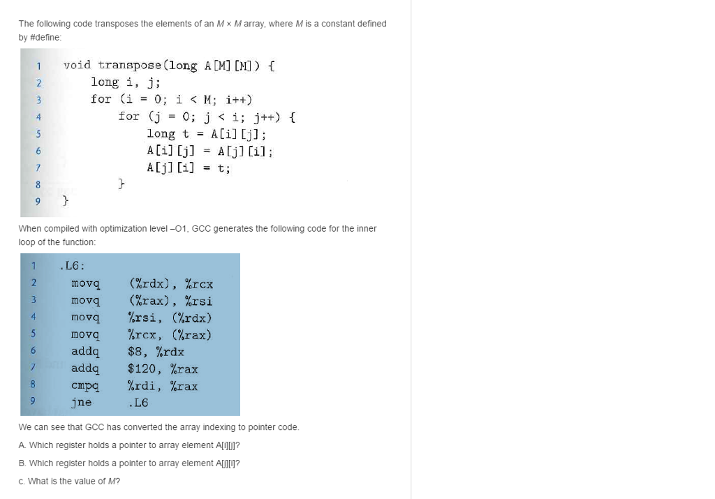  plz solve this problem. The following code transposes the elements of
