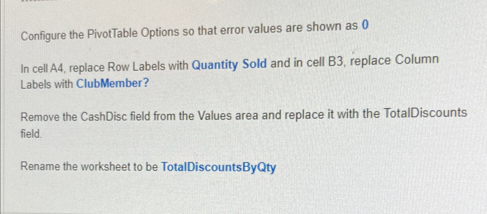  Configure the PivotTable Options so that error values are shown as