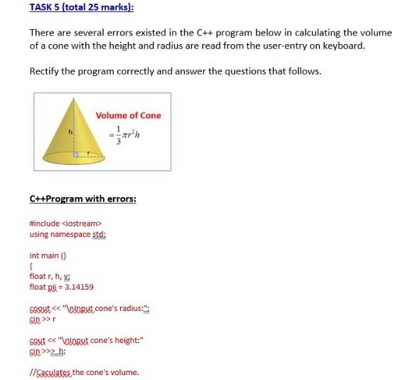  TASK 5 (total 25 marks): There are several errors existed in