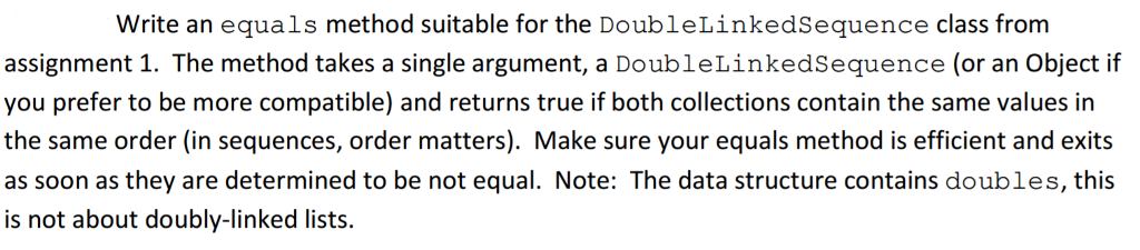  Write an equals method suitable for the DoubleLinkedSequence class from assignment