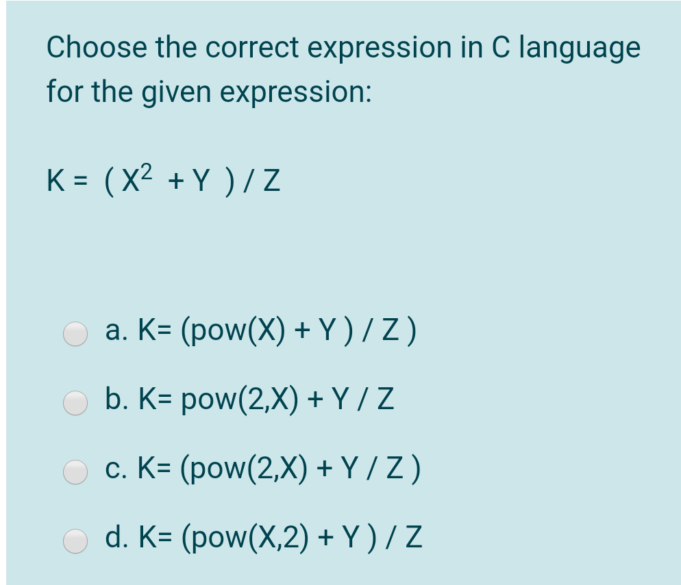 Choose the correct expression in C language for the given expression: