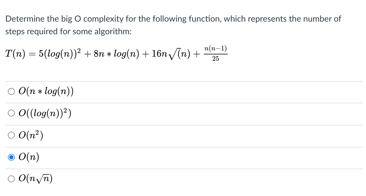 Determine the big O complexity for the following function, which represents
