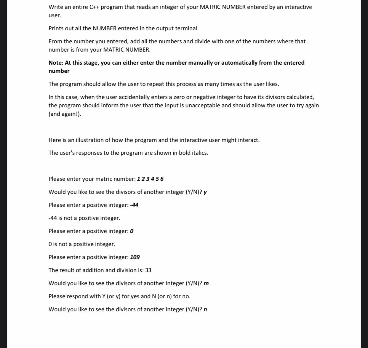  Write an entire C++ program that reads an integer of your
