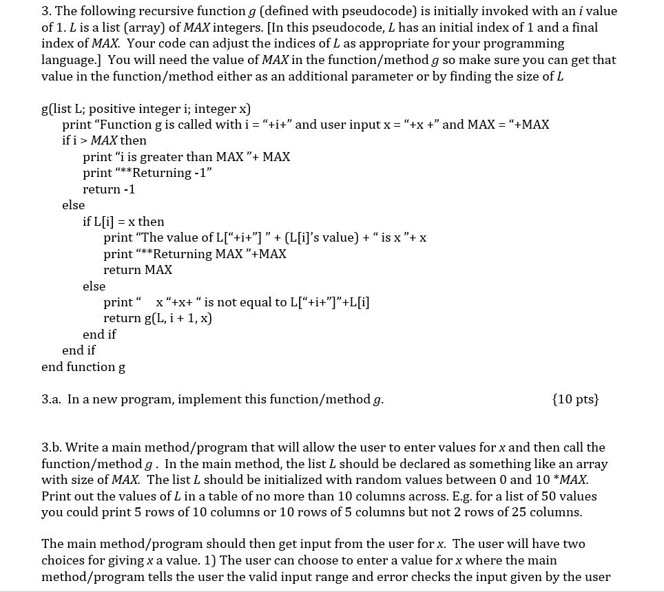 In Java: 3. The following recursive function g (defined with pseudocode) is