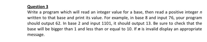  C++ Question 3 Write a program which will read an integer
