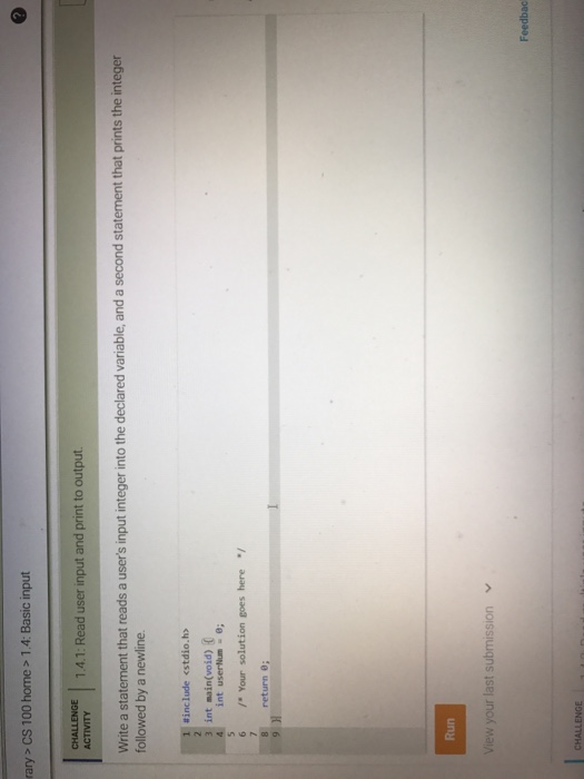  Write a statement that reads a user's input integer into the