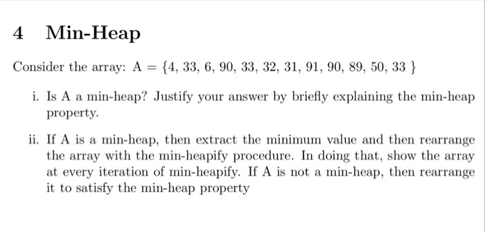  Data Structure and Algorithms 4 Min-Heap Consider the array: A 4,