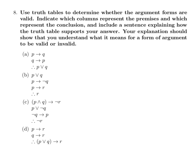  Use truth tables to determine whether the argument forms are valid.