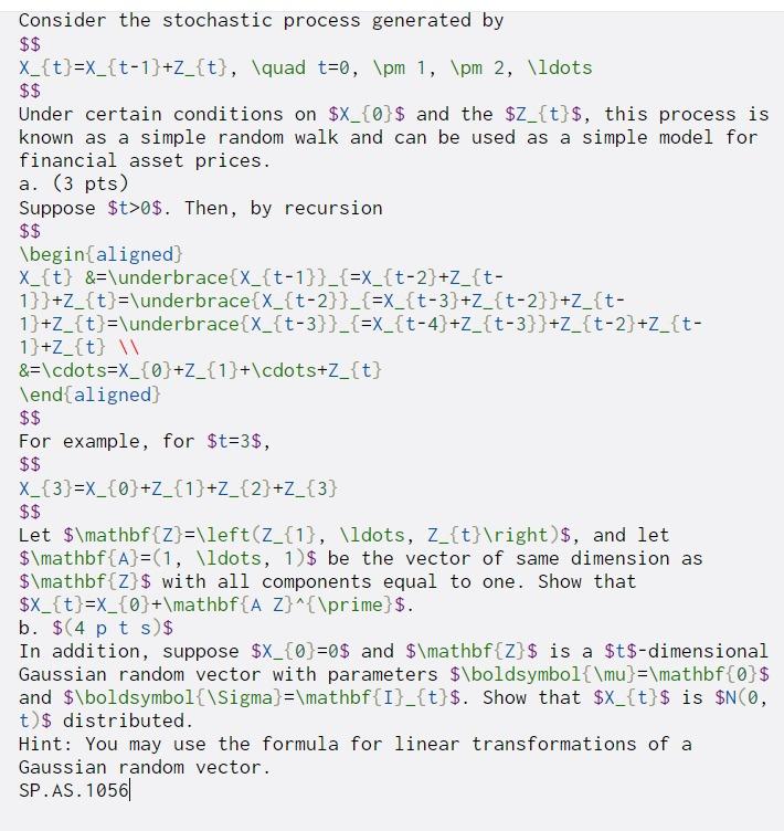 Consider the stochastic process generated by $$ X_{t}=X_{t-1}+Z_{t}, \quad t=0, \pm