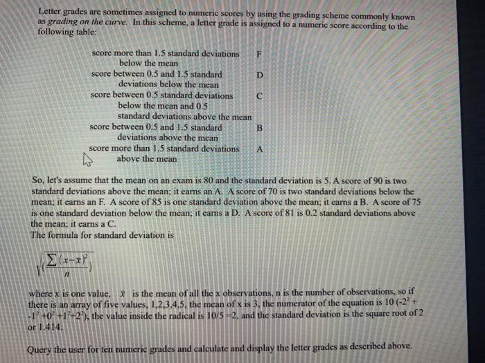 c++ program D Letter grades are sometimes assigned to numeric scores