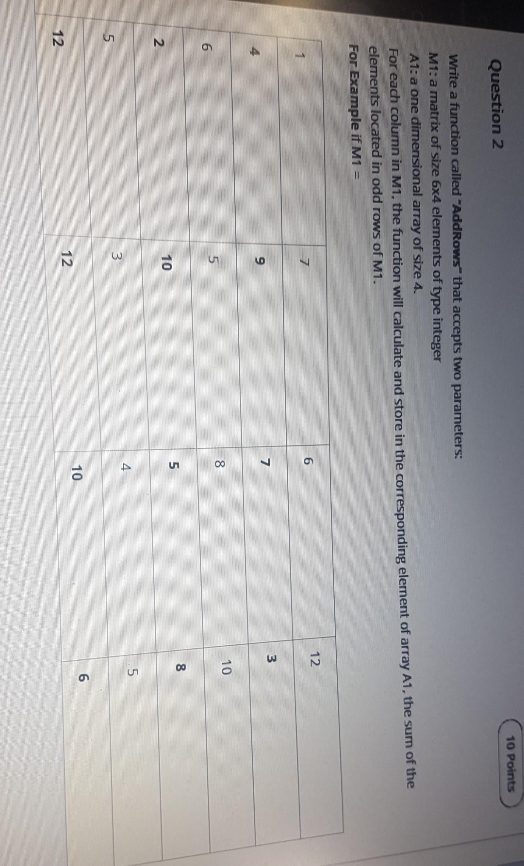  use c++ pls 10 Points Question 2 Write a function called