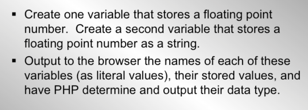  Create one variable that stores a floating point number. Create a