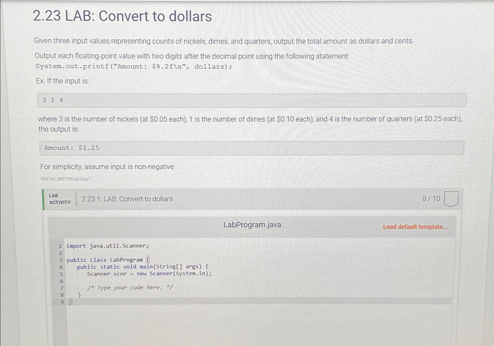  2.23 LAB: Convert to dollars Given three input values representing counts