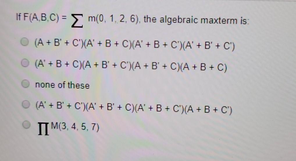  i need help with this question please If F(A,B,C) = m(0,