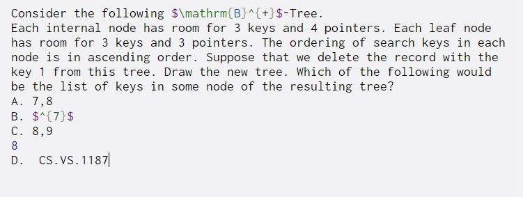  Consider the following $\mathrm{B}^{+}$-Tree. Each internal node has room for 3