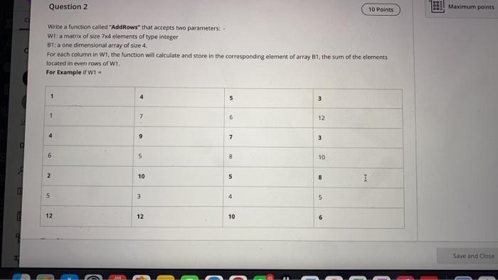  Question 2 10 Points Maximum points Write a function called "AddRows"