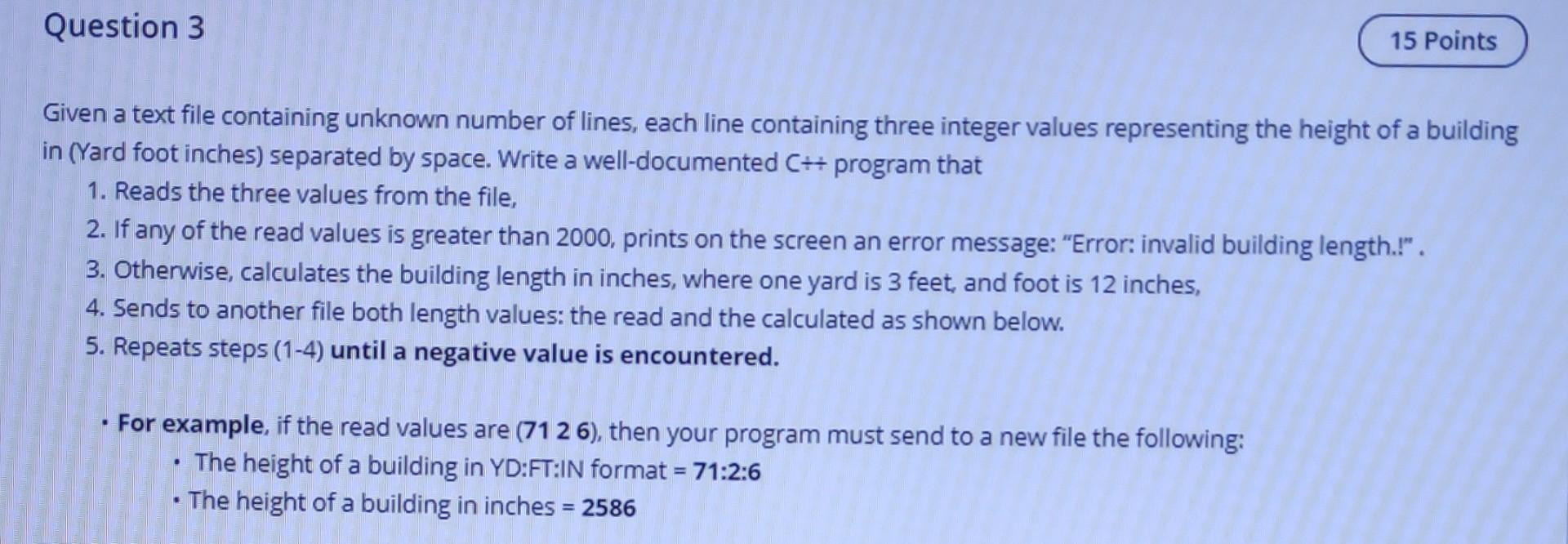  Question 3 15 Points Given a text file containing unknown number
