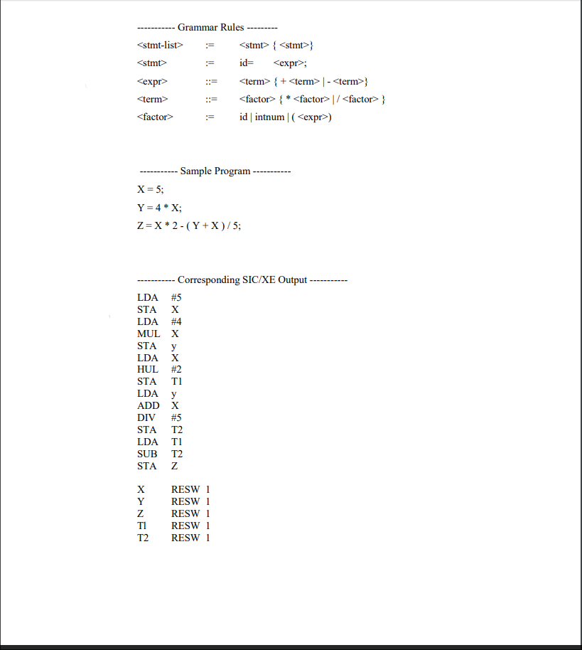 In this project you are asked to write a small c language