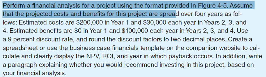  Perform a financial analysis for a project using the format provided