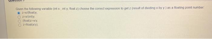  USLUN Given the following variable (int x, inty, float x) choose