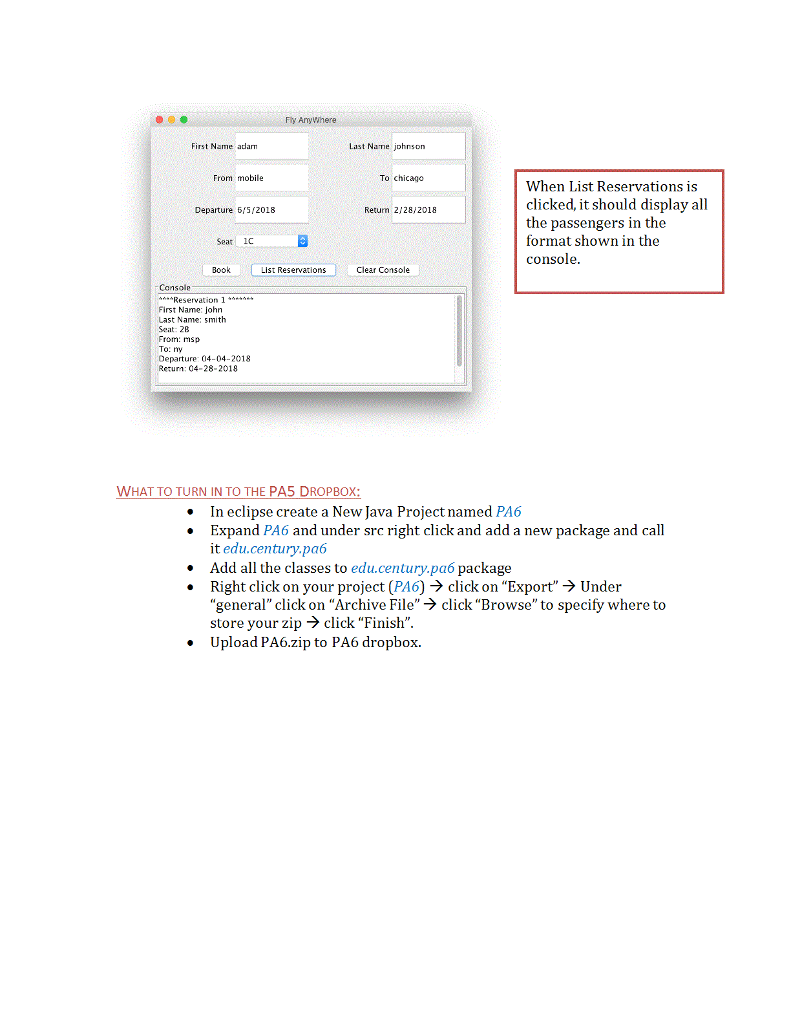 following: First name Last name From (city of departure) To (destination city)