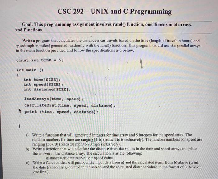  CSC 292 - UNIX and C Programming Goal: This programming assignment