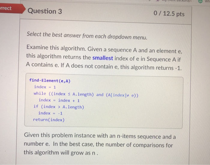  Please Give the correct answer rrect Question 3 0/12.5 pts Select