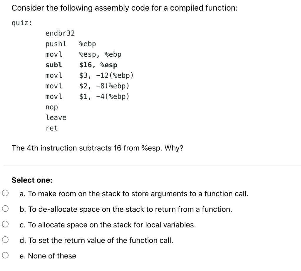  Consider the following assembly code for a compiled function: quiz: endbr32