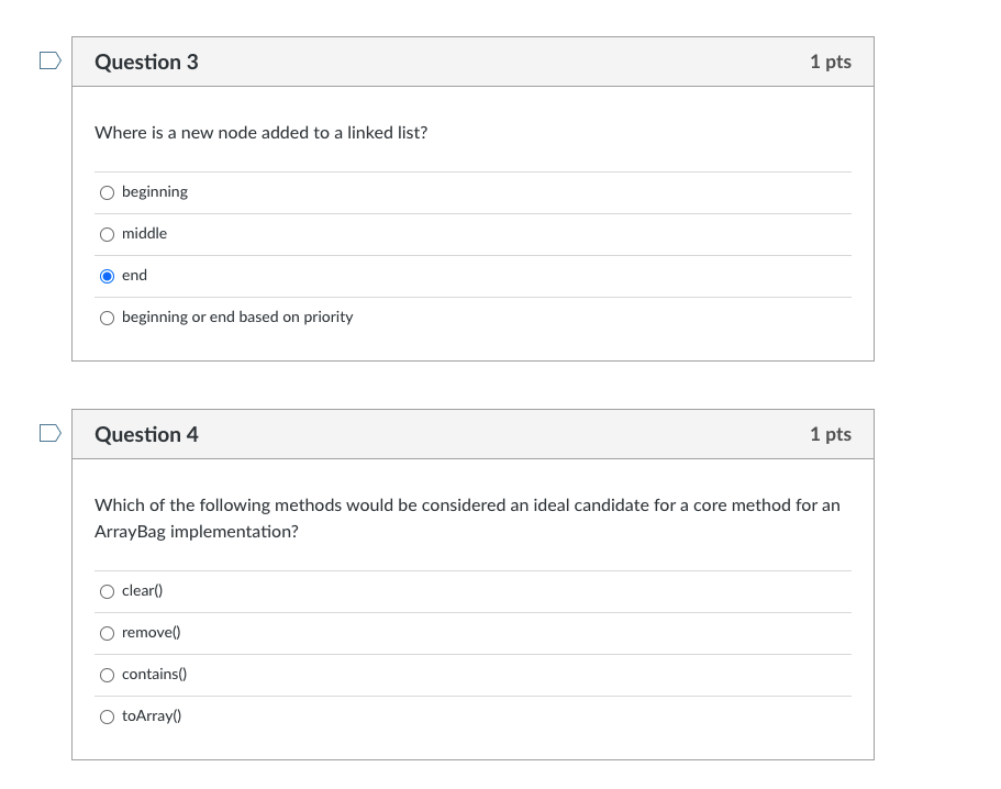  Question 3 1 pts Where is a new node added to