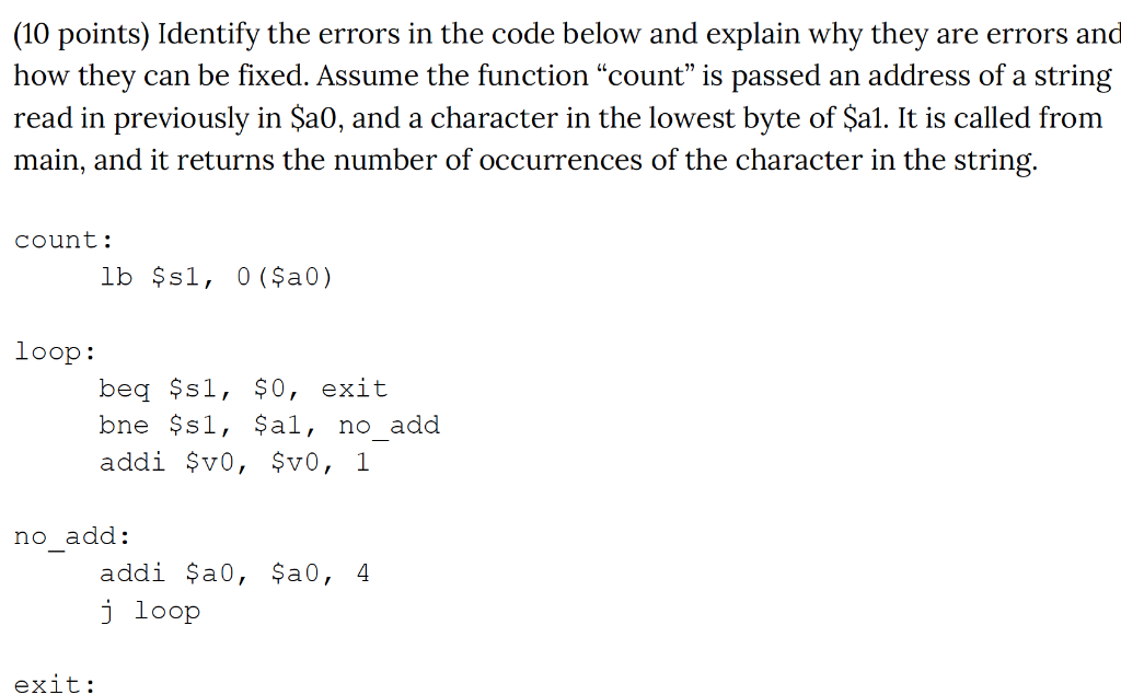  (10 points) Identify the errors in the code below and explain