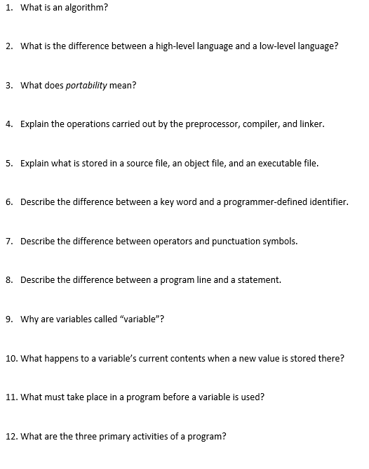  1. What is an algorithm? 2. What is the difference between