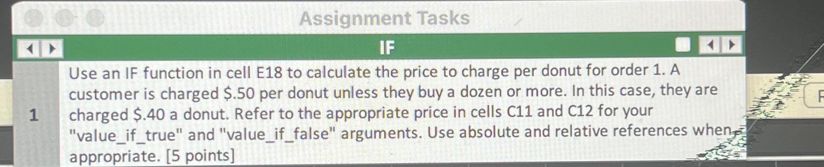  Assignment Tasks Use an IF function in cell E18 to calculate